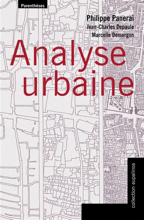 analyse urbaine panerai pdf|philippe Panerai.